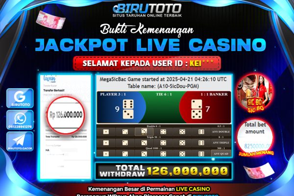 Bukti JP Live Casino Mega Sicbo BIRUTOTO 22 April 2025 Rp 126.000.000, – LUNAS