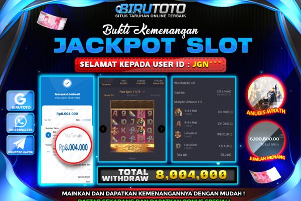 Bukti JP Slot Anubis Wrath BIRUTOTO 10 April 2025 Rp 8.004.000, – LUNAS
