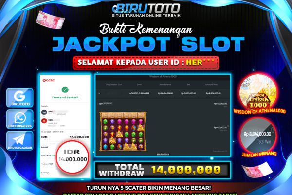 Bukti JP Slot Wisdom Of Athena 1000 BIRUTOTO 14 April 2025 Rp 14.000.000, – LUNAS