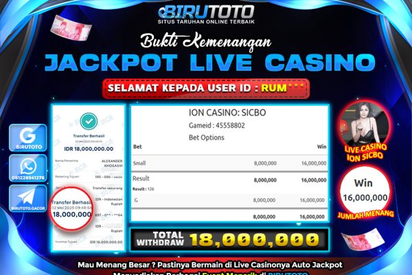 Bukti JP Live Casino Ion Sicbo BIRUTOTO 02 Mei 2025 Rp 18.000.000, – LUNAS