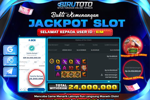 Bukti JP Slot Mystery Of The Orienty BIRUTOTO 04 Mei 2025 Rp 24.000.000- LUNAS