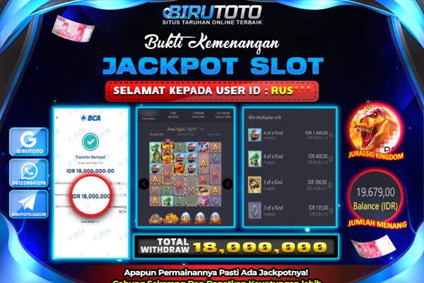 Bukti JP Slot Jurassic Kingdom BIRUTOTO 25 Mei 2025 Rp 18.000.000- LUNAS
