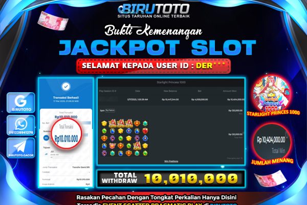 Bukti JP Slot Starlight Princess 1000 BIRUTOTO 17 Mei 2025 Rp 10.010.000- LUNAS