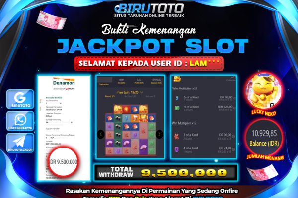 Bukti JP Slot Lucky Neko BIRUTOTO 12 Mei 2025 Rp 9.500.000, – LUNAS