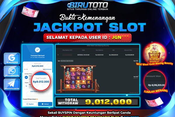 Bukti JP Slot Wild West Gold Blazing Bounty BIRUTOTO 27 Juni 2025 Rp 9.012.000, – LUNAS
