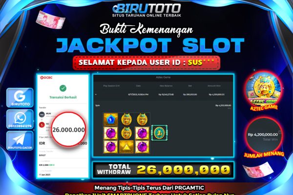 Bukti JP Slot Aztec Game BIRUTOTO 17 Juni 2025 Rp 26.000.000- LUNAS