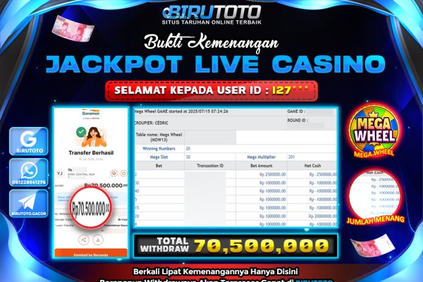 Bukti JP Live Casino Mega Wheel BIRUTOTO 15 Juli 2025 Rp 70.500.000, – LUNAS