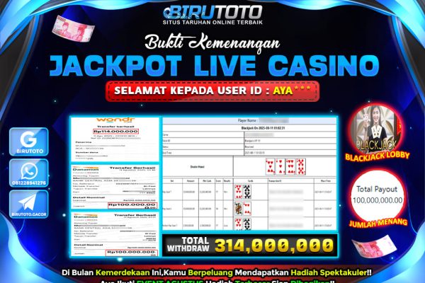 Bukti JP Live Casino Blackjack Lobby BIRUTOTO 11 Agustus 2025 Rp 314.000.000, – LUNAS