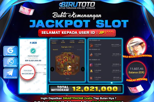 Bukti JP Slot Wild Bounty Showdown BIRUTOTO 30 Agustus 2025 Rp 12.021.000- LUNAS