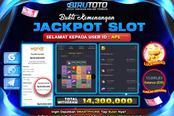 Bukti JP Slot Lucky Neko BIRUTOTO 20 Agustus 2025 Rp 14.300.000 – LUNAS