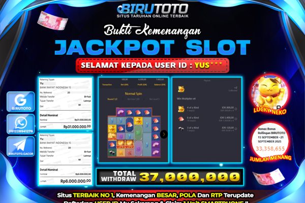 Bukti JP Slot Lucky Neko BIRUTOTO 22 September 2025 Rp 37.000.000,- LUNAS