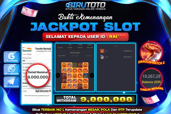 Bukti JP Slot Dragon Hatch 2 BIRUTOTO 25 September 2025 Rp 9.000.000, – LUNAS