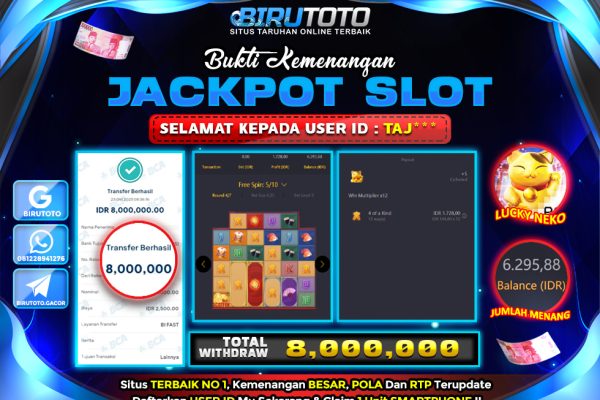 Bukti JP Slot Lucky Neko BIRUTOTO 23 Oktober 2025 Rp 8.000.000,- LUNAS