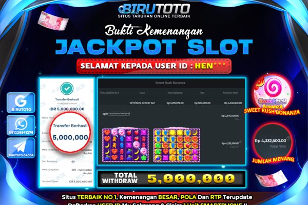 Bukti JP Slot Sweet Rush Bonanza BIRUTOTO 17 Oktober 2025 Rp 5.000.000,- LUNAS